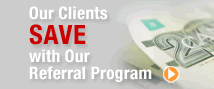 Our Clients SAVE with Our Referral Program